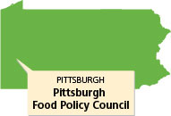 Pittsburgh, PA Pittsburgh Food Policy Council 